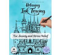 Relaxing Ink Tracing Coloring Book: Peaceful Line Tracing Art for Adults Who Love Calm, Slow, Creative Moments