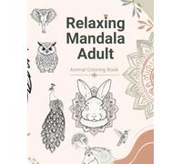 Relaxing Mandala Adult:AnimalColoring Book Beautiful Mandalas for Stress Relief