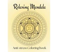 Relaxing Mandala Art: Mandala Color Book Page count=37, Size= 7.5x9.25, it is designed for everyone you will enjoy
