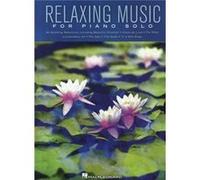 Relaxing Music for Piano Solo by Hal Leonard Publishing Corporation Inconnu (Auteur)
