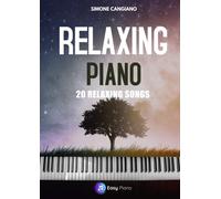 Relaxing Piano: 20 Relaxing Songs