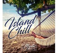 Relaxing With Mystic Sounds - Island Chill [Import]