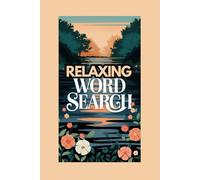 Relaxing Word Search Book: Find Peace and Relaxation with Every Puzzle You Solve
