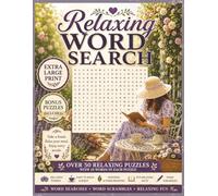 Relaxing Word Search - Extra Large Print: Over 50 Soothing Word Search Puzzles with Bonus Word Scrambles and Relaxing Fun Facts | Brain Teaser Games for Adults and Seniors