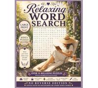 Relaxing Word Search - No Reverse Large Print: Easy Enjoyable Puzzles Inspired by Nature, Cozy Moments, and Mindful Living | No Eye Strain For Adults ... Down Words | Brain Exercise for Everyone