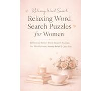 Relaxing Word Search Puzzles for Women Stress Relief, Calm & Mindfulness Activities to Unwind Your Mind | Large Print Easy-to-Read: 60 Relaxing ... & Enjoy Peaceful Quiet Moments. Gift for moms