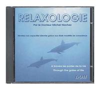 Relaxologie : A Travers Les Portes De La Vie