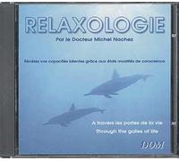 Relaxologie : A Travers Les Portes De La Vie