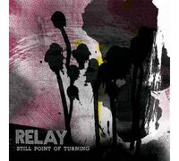 Relay - Still Point of Turning