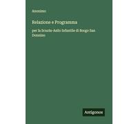 Relazione e Programma: per la Scuola-Asilo Infantile di Borgo San Donnino