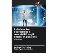 Relazione tra depressione e comorbilità negli anziani in pensione