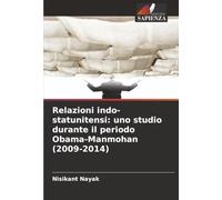 Relazioni indo-statunitensi: uno studio durante il periodo Obama-Manmohan (2009-2014)