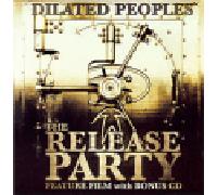 Dilated People - Dilated People The Release PartyD [Import]