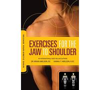 Release Your Kinetic Chain with Exercises for the Jaw to Shoulder