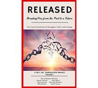 Released: Breaking Free From The Past To A Future