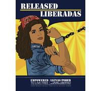 RELEASED: Empowered to Live Free: LIBERADAS: Llenas de poder para vivir en libertad
