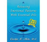 Releasing Emotional Patterns With Essential Oils