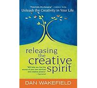 Releasing The Creative Spirit