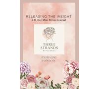 Releasing the Weight: A 21-Day Mini Stress Journal