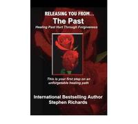 (Releasing You from the Past: Healing Past Hurt Through Forgiveness) By Stephen Richards (Author) audioCD on (Oct , 2010)