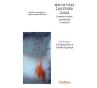 Relecture éthique d’une situation clinique - Formations initiales paramédicale et médicale: Renforcer une posture professionnelle réflexive