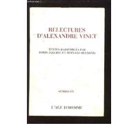 Relectures D'alexandre Vinet - Colloque De Lausanne, 18-19 Octobre 1990