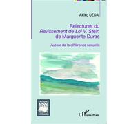 Relectures du Ravissement de Lol V. Stein de Marguerite Duras Autour de la différence sexuelle - Ueda Akiko - L'harmattan - broché - Essai
