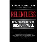 Relentless by Tim S. Grover Inconnu (Auteur)