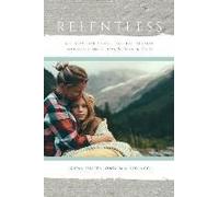 Relentless, For Those Called To Love