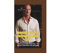 RELENTLESS GRIT: The Christopher Meloni Story-From Law & Order to Cult Icon - A Journey of Bold Roles, Grit, and Legacy
