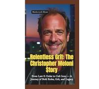 RELENTLESS GRIT: The Christopher Meloni Story-From Law & Order to Cult Icon - A Journey of Bold Roles, Grit, and Legacy