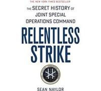 Sean Naylor – Relentless Strike – Version originale