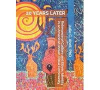 Relevance of Culture and Ethnic Identity in an American Indian Tribal Community - 20 Years Later