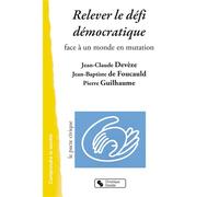 Relever le defi democratique - Civique Pacte - Chronique Sociale - broché - Essai