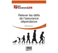 Relever Les Défis De L'assurance Dépendance