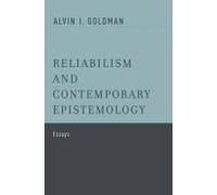Reliabilism And Contemporary Epistemology