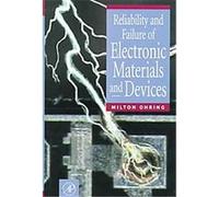 Reliability and Failure of Electronic Materials and Devices Milton Ohring (Auteur)