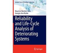 Reliability And Life-Cycle Analysis Of Deteriorating Systems