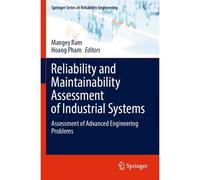 Reliability And Maintainability Assessment Of Industrial Systems