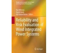 Reliability And Risk Evaluation Of Wind Integrated Power Systems