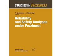 Reliability And Safety Analyses Under Fuzziness