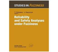 Reliability And Safety Analyses Under Fuzziness