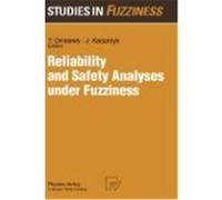 Reliability And Safety Analyses Under Fuzziness