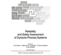 Reliability And Safety Assessment Of Dynamic Process Systems