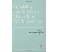 Reliability And Safety In Hazardous Work Systems