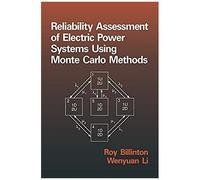 Reliability Assessment Of Electric Power Systems Using Monte Carlo Methods