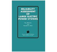 Reliability Assessment Of Large Electric Power Systems