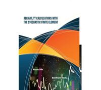 Reliability Calculations with the Stochastic Finite Element