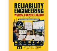 Reliability Engineering Wrong-Answer Trainer: ASQ CRE Exam Prep and Practice Tests: Distractor diagnosis, trap recognition, open-book workflows, and five teaching-first practice tests