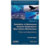 Reliability Of Maintained Systems Subjected To Wear Failure Mechanisms